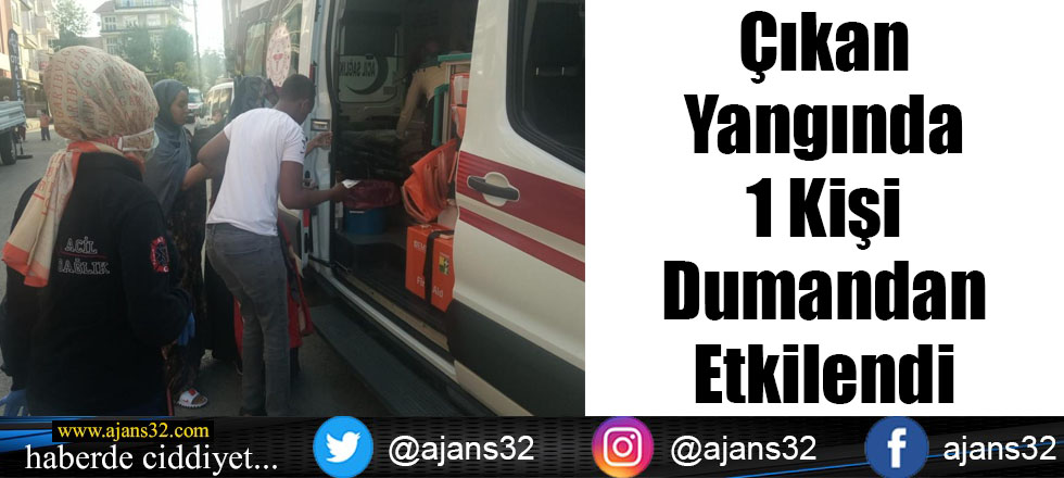 Çıkan Yangında 1 Kişi Dumandan Etkilendi