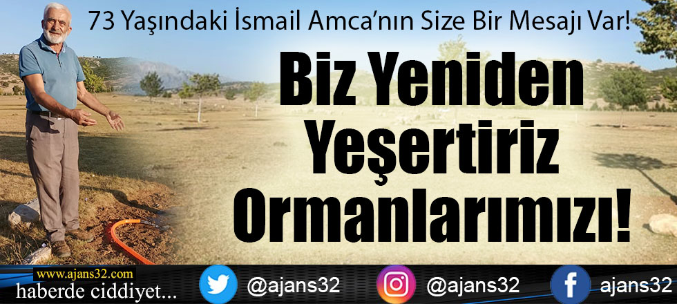 Biz Yeniden Yeşertiriz Ormanlarımızı!