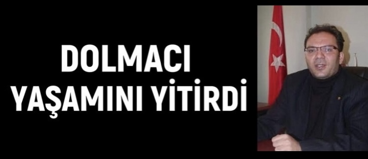 Hilmi Murat Dolmacı Yaşamını Yitirdi