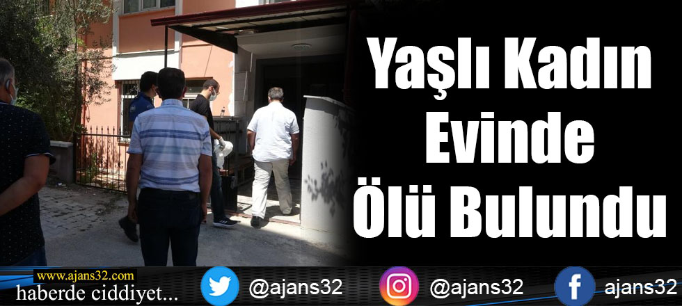 Yaşlı Kadın Evinde Ölü Bulundu