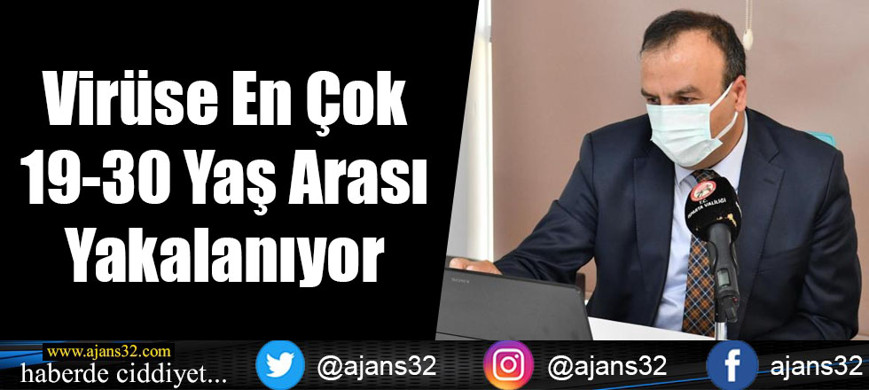 Virüse En Çok 19-30 Yaş Arası Yakalanıyor