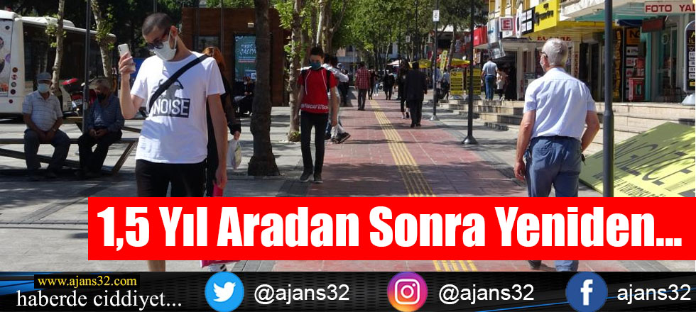 1,5 Yıl Aradan Sonra Yeniden...