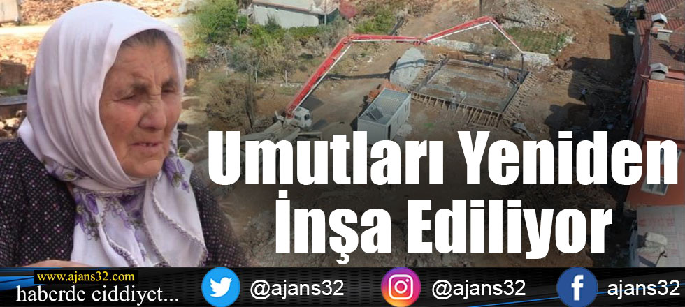 Umutları Yeniden İnşa Ediliyor