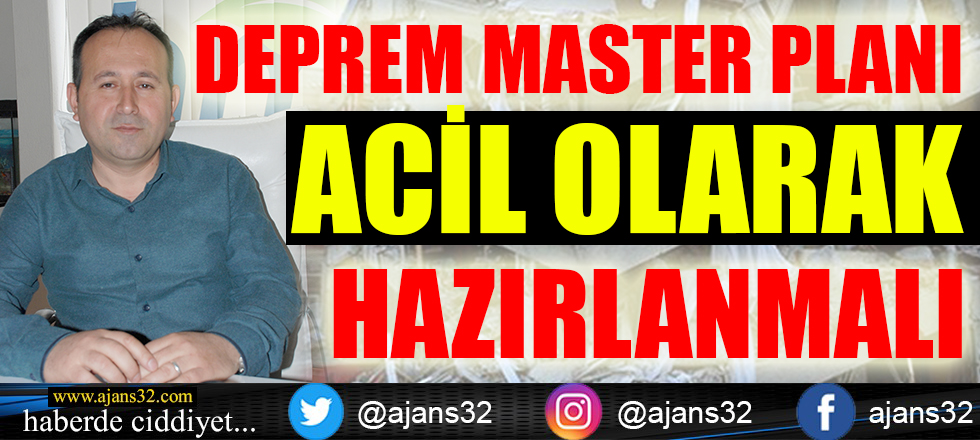 Deprem Master Planı Acil Olarak Hazırlanmalı