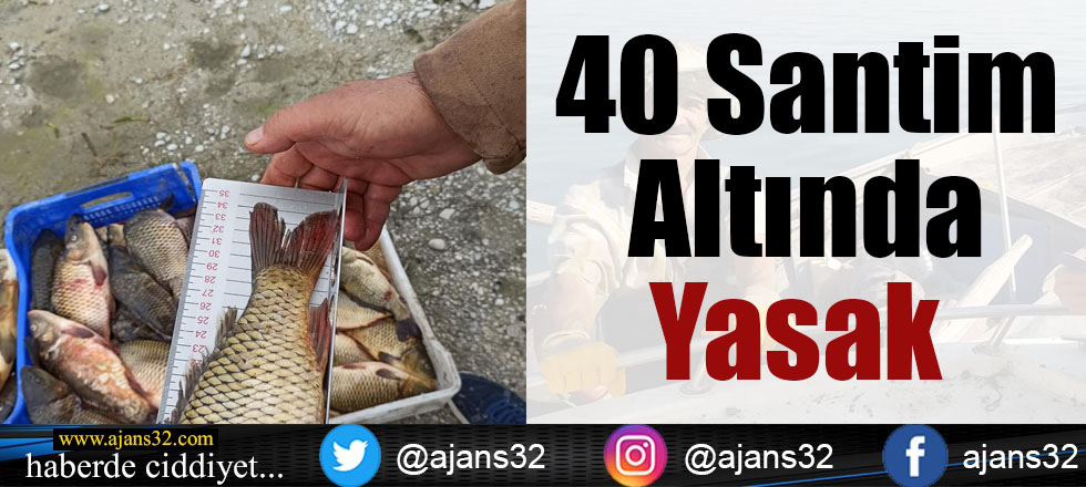 40 Santim Altında Yasak