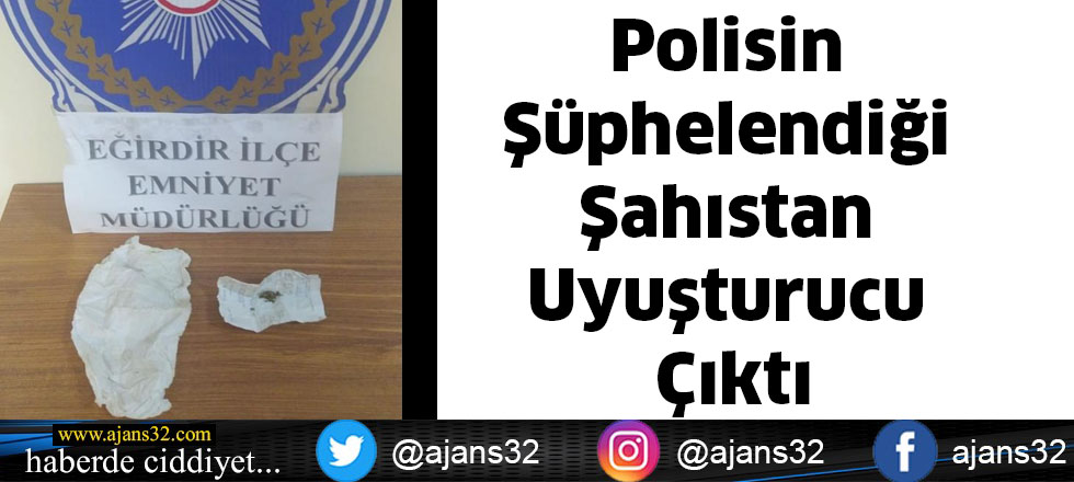 Polisin Şüphelendiği Şahıstan Uyuşturucu Çıktı