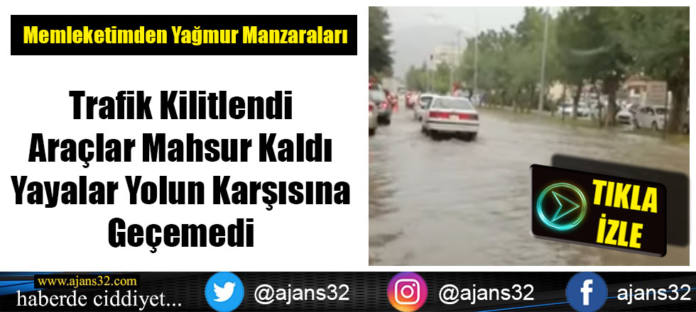 Sağanak Isparta'da Zor Anlar Yaşattı