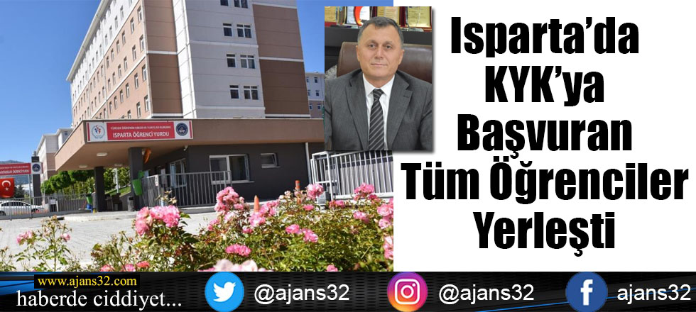 Isparta'da KYK'ya Başvuran Tüm Öğrenciler Yerleşti