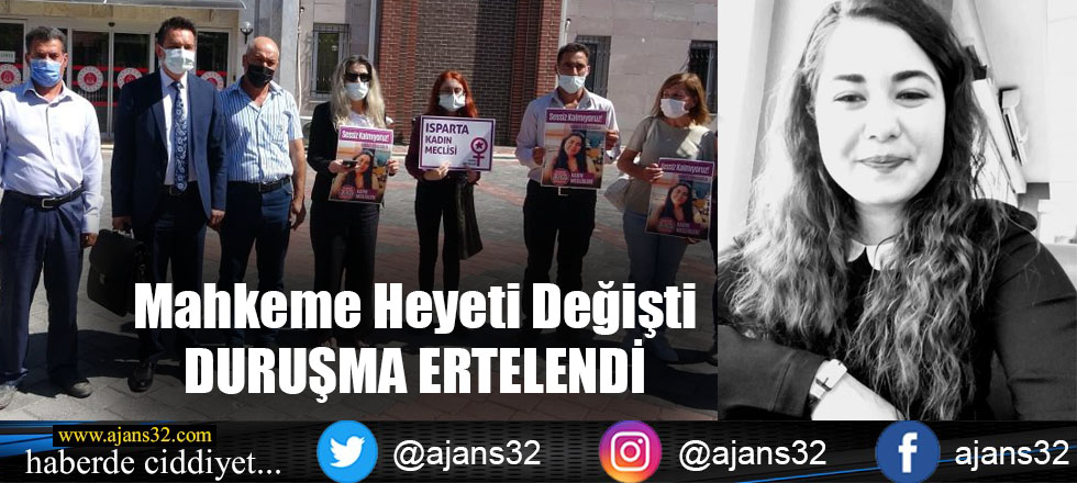 Mahkeme Heyeti Değişti Duruşma Ertelendi