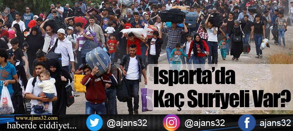 Isparta’da Kaç Suriyeli Var