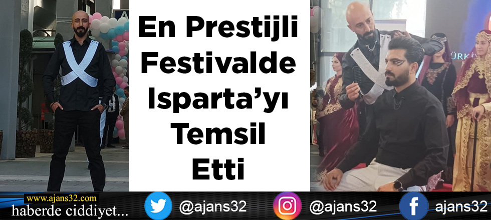 En Prestijli Festivalde Isparta'yı Temsil Etti