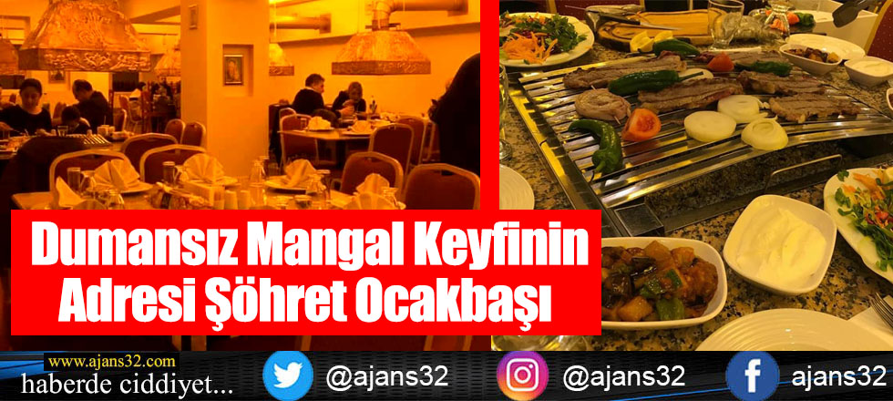 Dumansız Mangal Keyfinin Adresi Şöhret Ocakbaşı