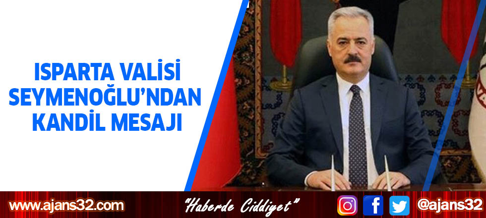 Vali Seymenoğlu’ndan Kandil Mesajı