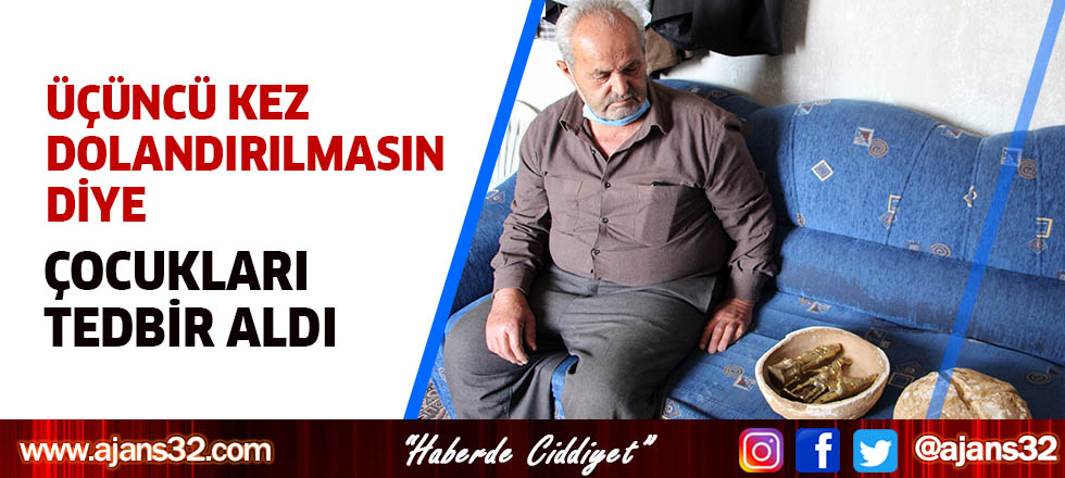 Üçüncü Kez Dolandırılmasın Diye