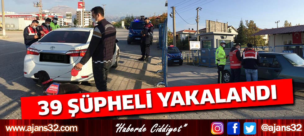 39 Şüpheli Yakalandı