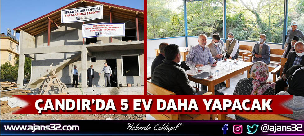 Çandır’da 5 Ev Daha Yapacak