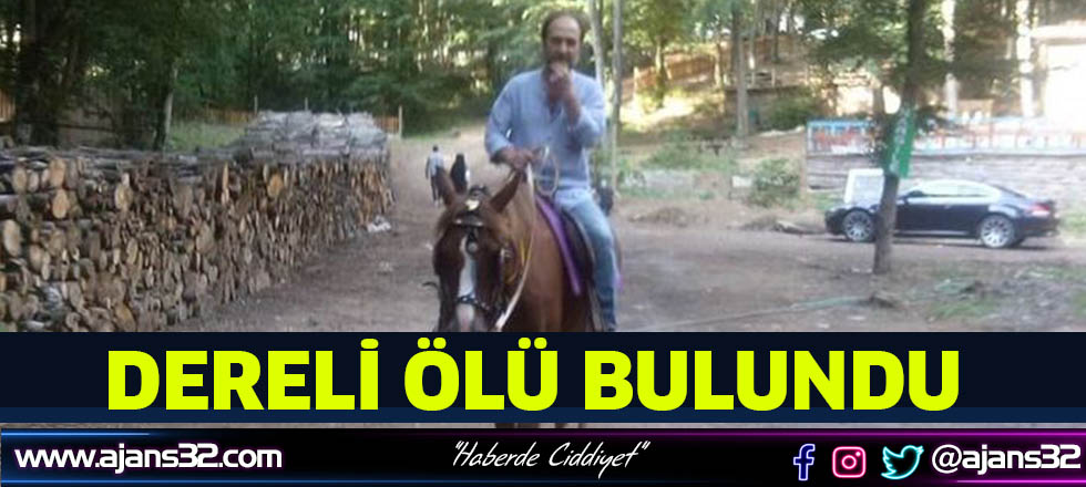 Dereli Ölü Bulundu