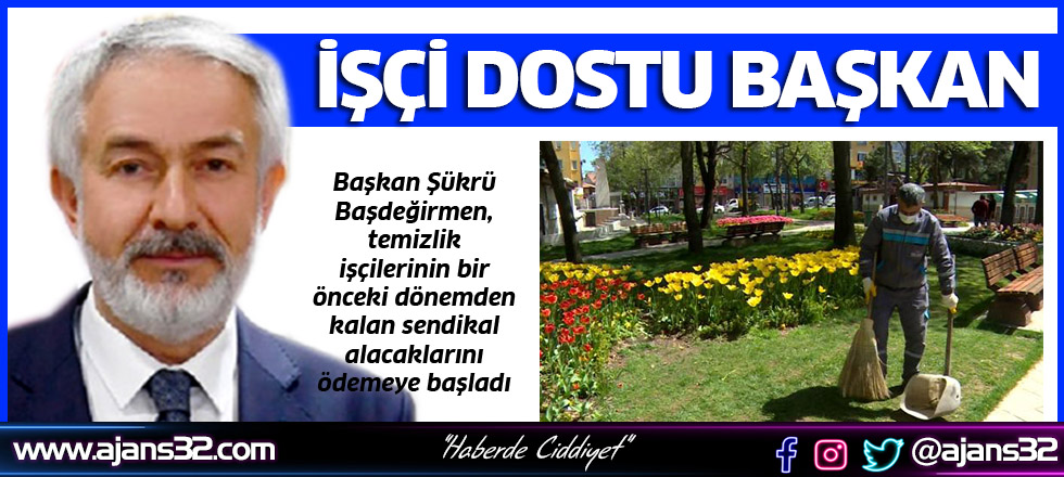 İşçi Dostu Başkan