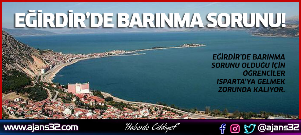 Eğirdir’de Barınma Sorunu