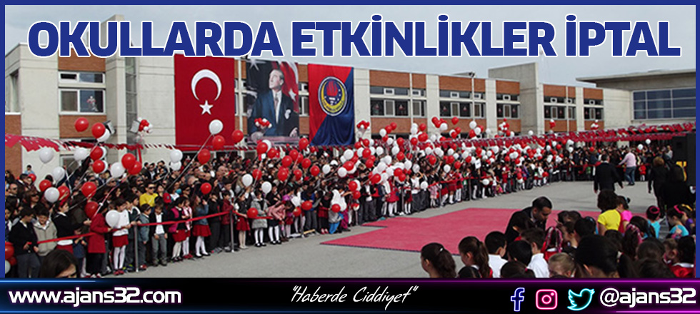 Okullarda Etkinlikler İptal