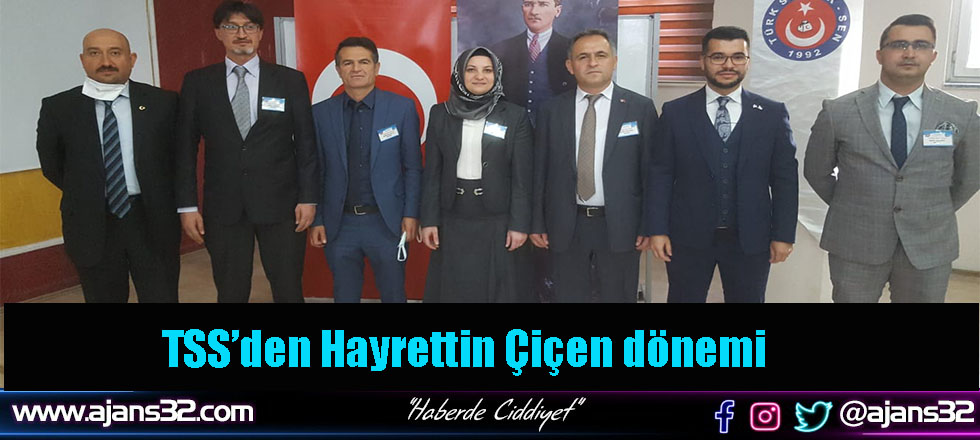 TSS’den Hayrettin Çiçen dönemi