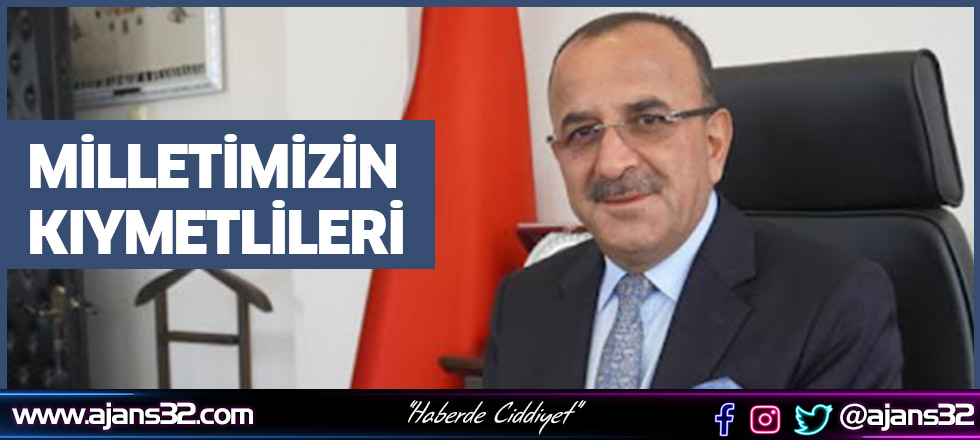 Milletimizin Kıymetlileri