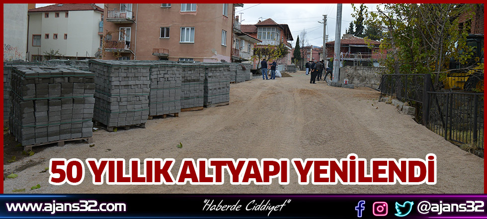 50 Yıllık Altyapı Yenilendi