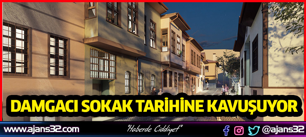 Damgacı Sokak Tarihine Kavuşuyor