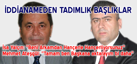 İsa Yalçın 'Beni Arkamdan Hançerle Hançerliyorsunuz'