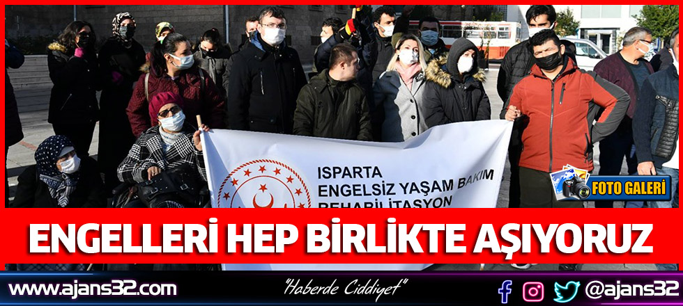 Engelleri Hep Birlikte Aşıyoruz