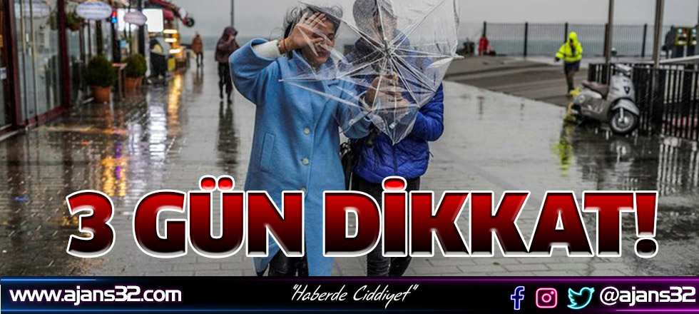 3 Gün Dikkat!