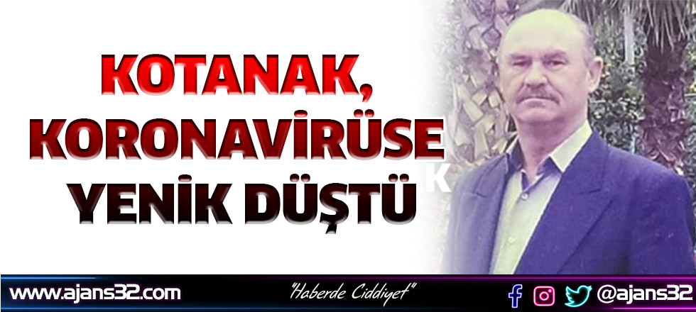 Kotanak, Koronavirüse Yenik Düştü