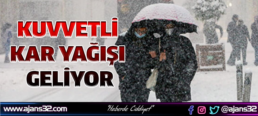 Kuvvetli Kar Yağışı Geliyor