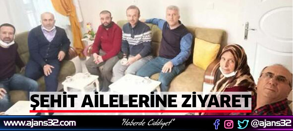 Şehit Ailelerine Ziyaret