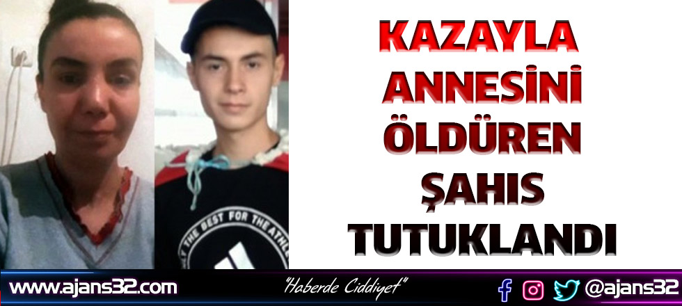 Kazayla Annesini Öldüren Şahıs Tutuklandı