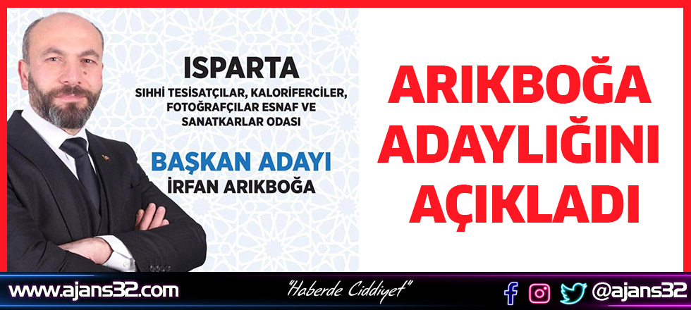 Arıkboğa Adaylığını Açıkladı