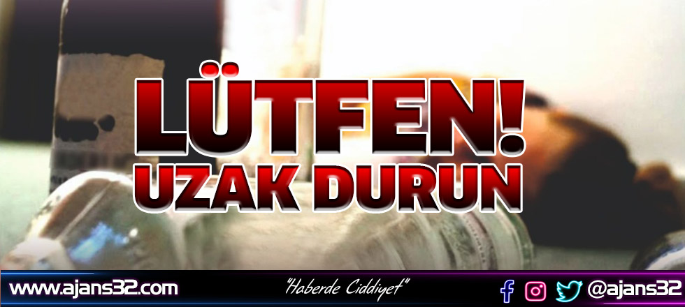 Lütfen! Uzak Durun…