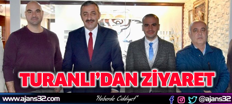 Turanlı’dan Ziyaret