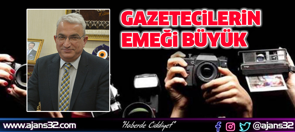 Gazetecilerin Emeği Büyük