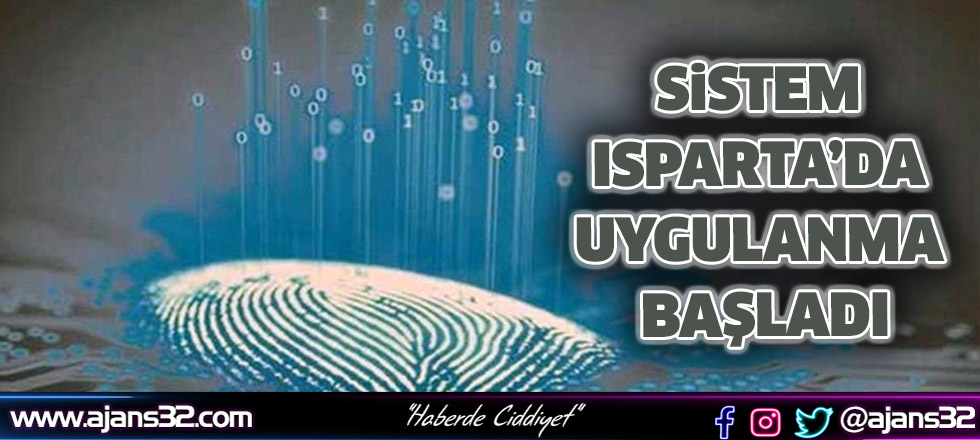 Sistem Isparta’da Uygulanma Başladı