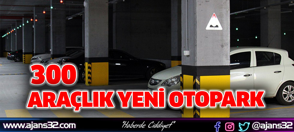 Isparta’ya 300 Araçlık Yeni Otopark