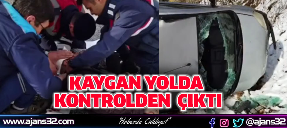 Kaygan Yolda Kontrolden Çıktı