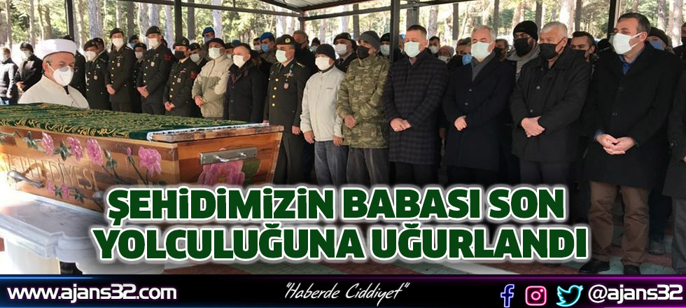 Şehidimizin Babası Son Yolculuğuna Uğurlandı