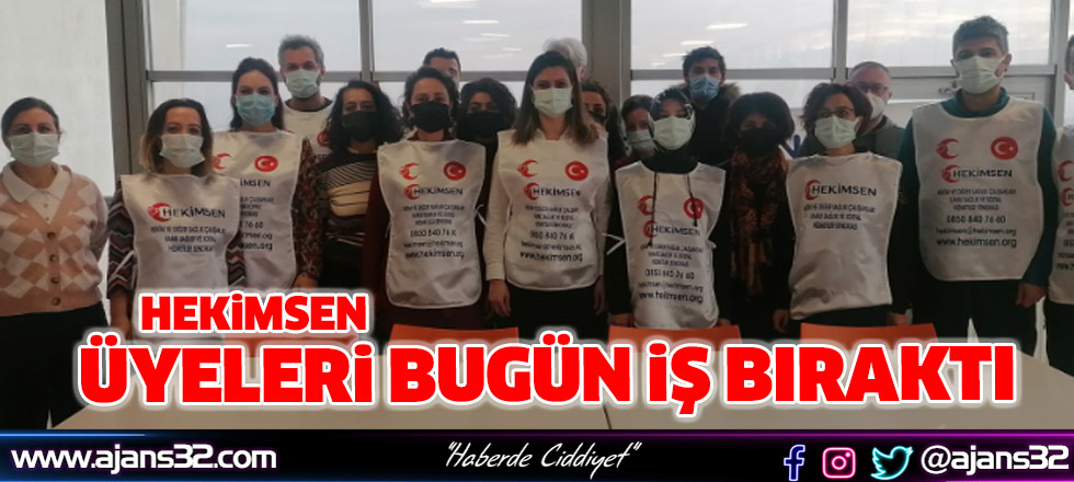 HEKİMSEN Üyeleri Bugün İş Bıraktı