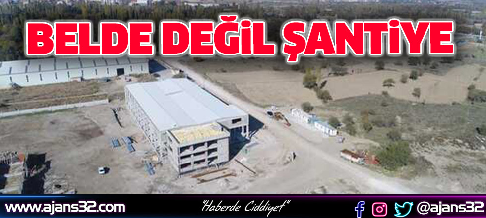 Belde Değil Şantiye