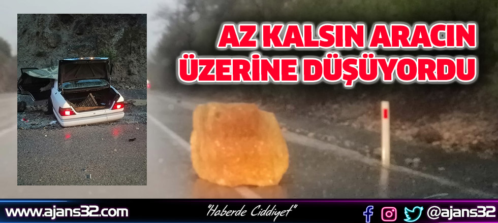 Az Kalsın Aracın Üzerine Düşüyordu