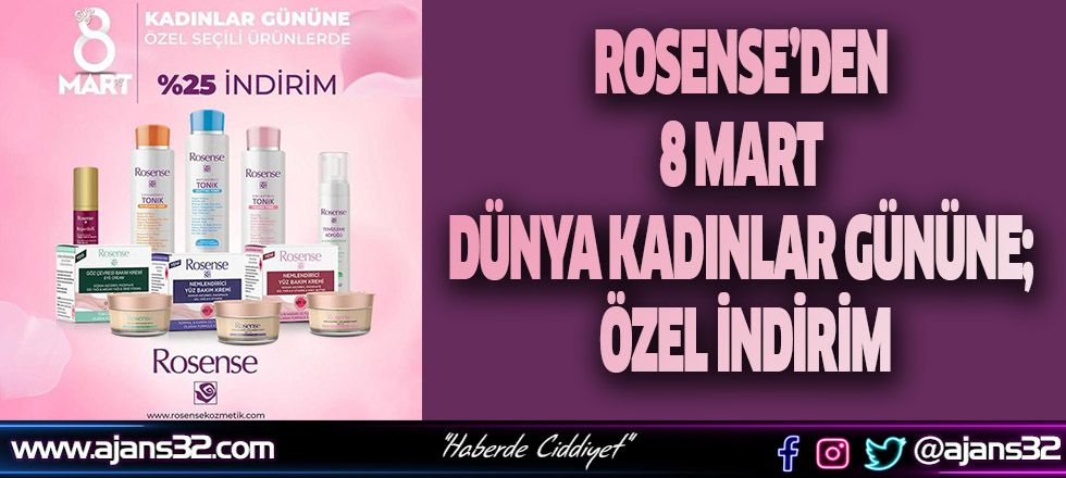 Rosense’den 8 Mart Dünya Kadınlar Gününe; ÖZEL İNDİRİM