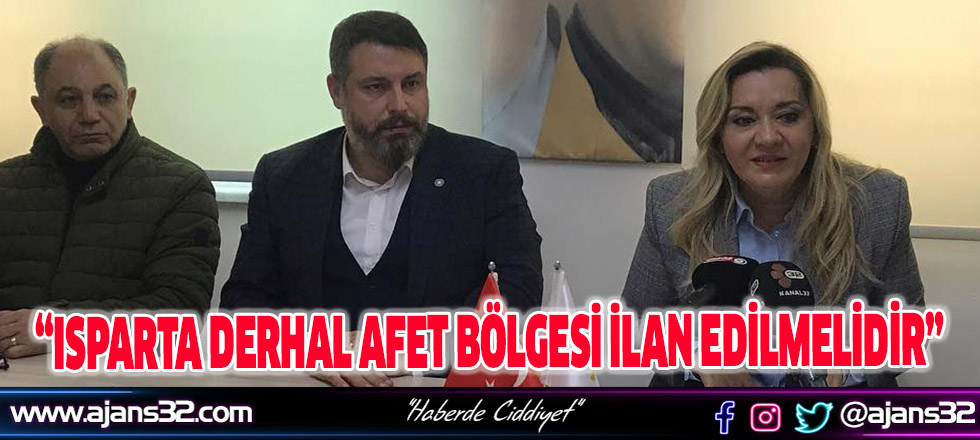 Aylin Cesur: “Isparta Derhal Afet Bölgesi İlan Edilmelidir”