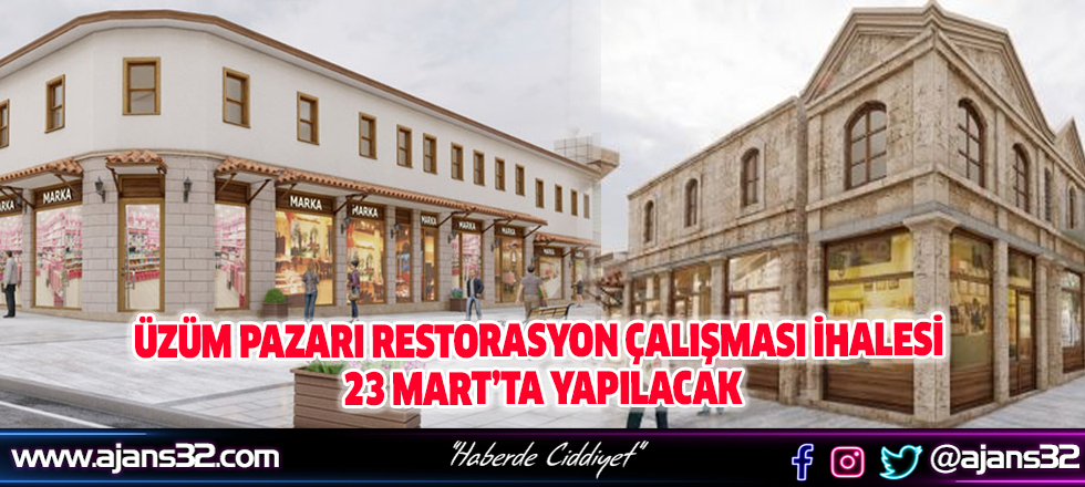 Üzüm Pazarı Restorasyon Çalışması İhalesi 23 Mart’ta Yapılacak