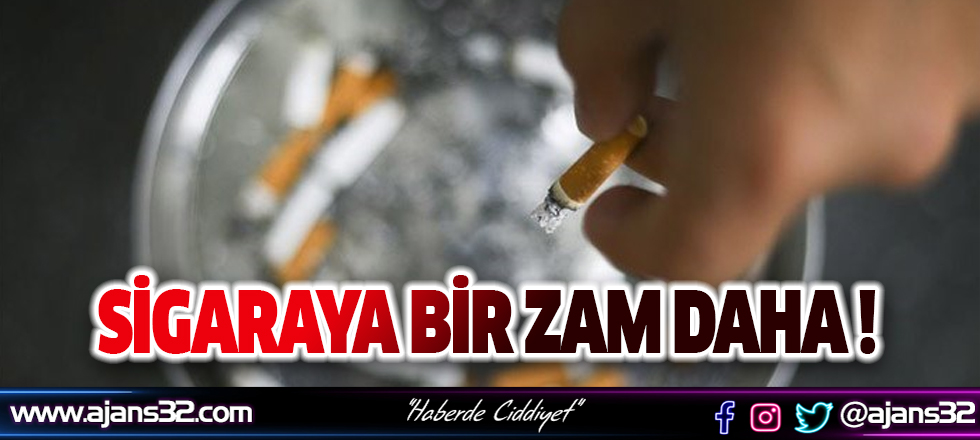 Sigaraya Bir Zam Daha